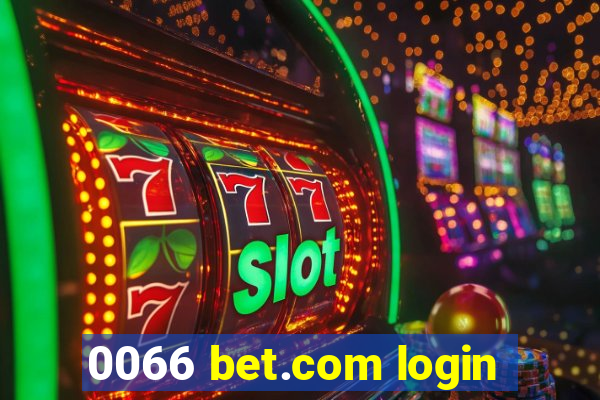 0066 bet.com login